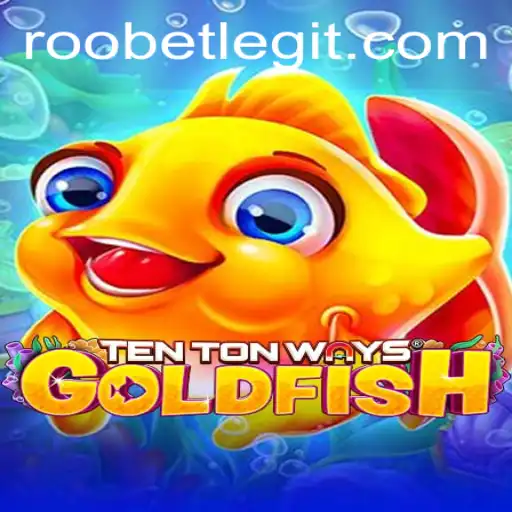 Exploring the Fascinating World of TenTonWaysGoldfish on Roobet