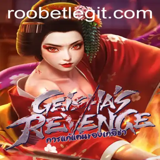 GeishasRevenge: A Thrilling Adventure in the World of Roobet